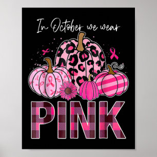 Póster En Octubre Usamos El Cáncer De Mama De Calabaza Ro
