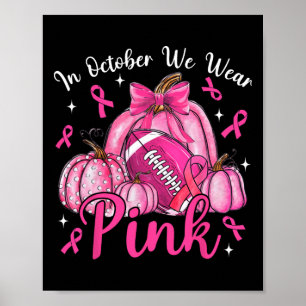 Póster En Octubre Usamos El Cáncer De Mama De Calabaza Ro