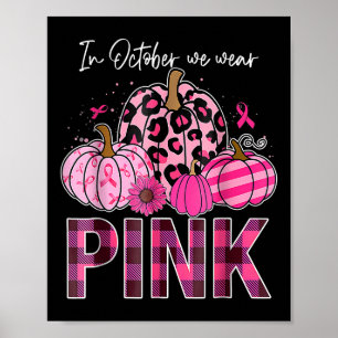 Póster En Octubre Usamos El Cáncer De Mama De Calabaza Ro