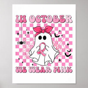 Póster En Octubre Usamos Fantasmas De Cáncer De Mama Rosa