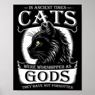 Póster En Tiempos Antiguos Los Gatos Eran Adorados Como M