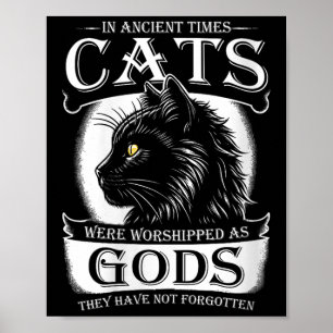 Póster En Tiempos Antiguos Los Gatos Eran Adorados Como M
