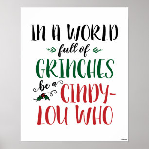 Póster En un mundo de Grinches sé una Cindy-Lou Who