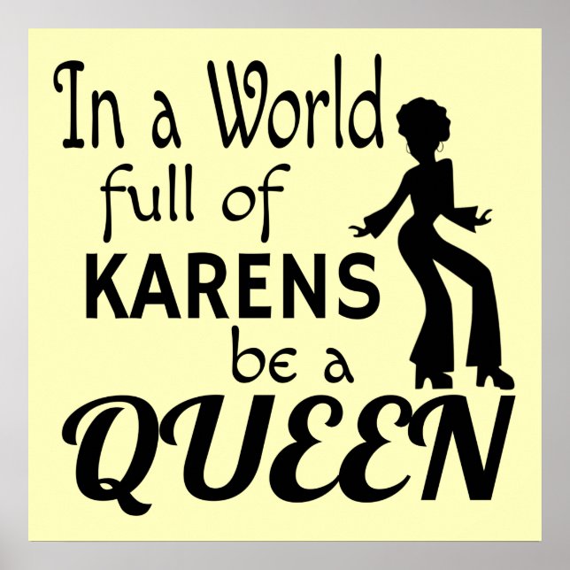 Póster En un mundo de KARENS ser una REINA (Frente)