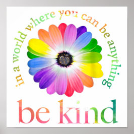 Póster En Un Mundo Donde Puedes Ser Algo Amable