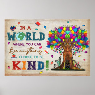 Póster En Un Mundo Donde Puedes Ser Algo Amable