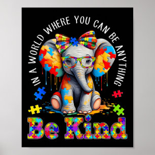 Póster En Un Mundo Donde Puedes Ser Cualquier Cosa.