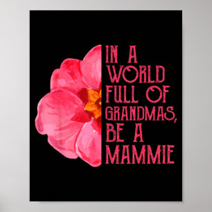 Póster En un mundo lleno de abuelas sé una mammie camiset