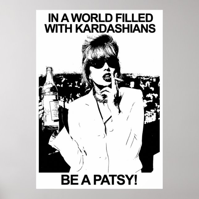 PÓSTER EN UN MUNDO LLENO DE KARDASHIANS SEA UNA PATSÍA (Frente)