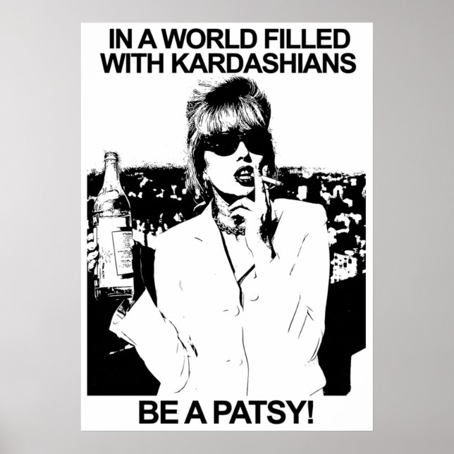PÓSTER EN UN MUNDO LLENO DE KARDASHIANS SEA UNA PATSÍA (Frente)