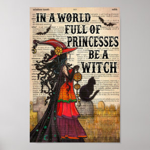 Póster En un mundo lleno de princesas, sé una bruja
