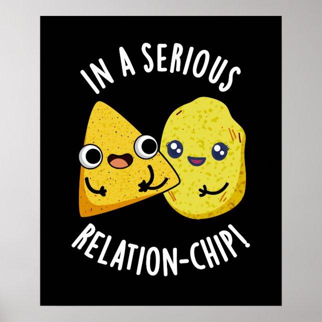 Póster En una relación seria-chip Funny Food Pun Dark BG (Frente)