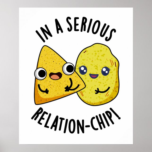 Póster En una seria relación-chip Funny Food Pun (Frente)