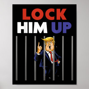 Póster Encarcelar a Trump Shirt - Encerrarlo - contra Tru