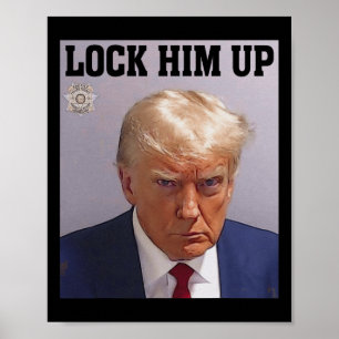 Póster Encerrarlo con Donald Trump Mug Shot T S Anti Trum