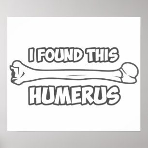 Póster Encontré Este Humerus