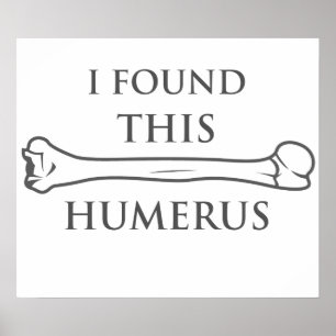 Póster Encontré Este Humerus