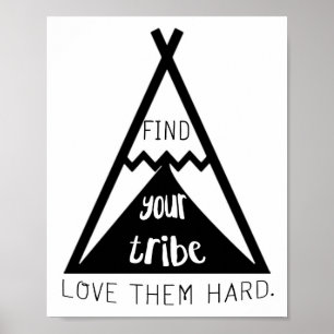 Póster Encuentra a tu tribu amándolas duramente