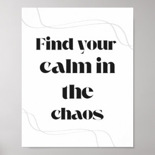 Póster Encuentra tu calma en el caos Minimal Motivacional