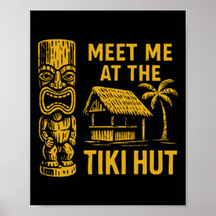 Póster Encuentrame En La Choza Tiki Luau Retro Vacaciones