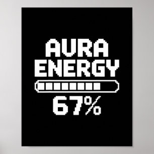 Póster Energía Aura a los 67 Meme divertido Seis Siete Ge