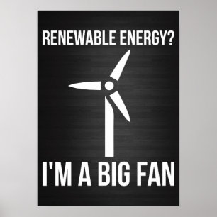 Póster ¿Energía renovable? Soy un gran fanático