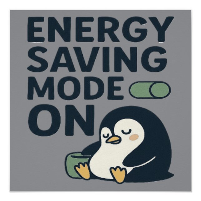 Póster Energy saving Mode on- Cute penguin design (Anverso)