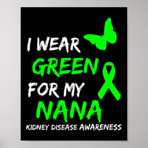 Póster Enfermedad Renal Que Uso Verde Para Mi Cinta Nana