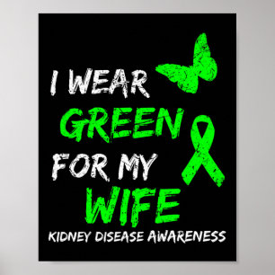 Póster Enfermedad Renal Que Uso Verde Para Mi Esposa Cint