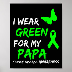 Póster Enfermedad renal que uso verde para mi papá Ribbon