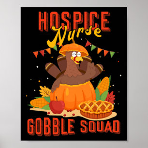Póster Enfermera de Hospicio Gobble Squad Día de Acción d