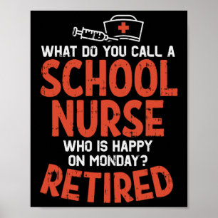 Póster Enfermera escolar feliz el lunes retiro Gracioso R