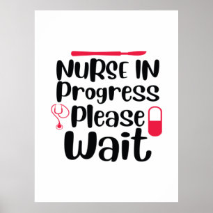 Póster Enfermera Regalo Enfermera En Progreso Por Favor E