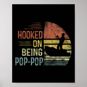 Póster Enganchado A Ser Regalos De Pescadores Pop-Pop-Pop