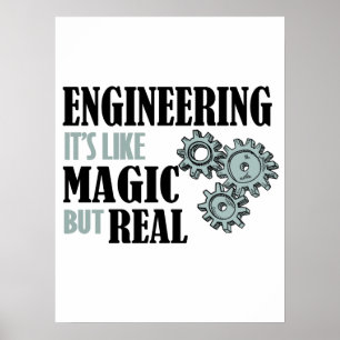 Póster Engineering - It's Like Magic But Real