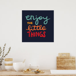 Póster Enjoy the little things
