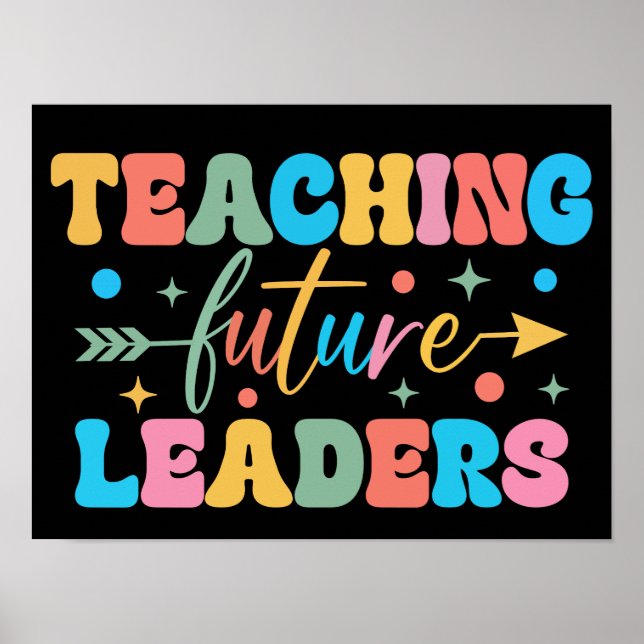 Póster Enseñando A Futuros Líderes De Nuevo Al Profesor E (Frente)