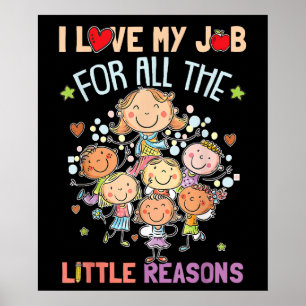Póster Enseñar Amo Mi Trabajo Por Todas Las Pequeñas Razo