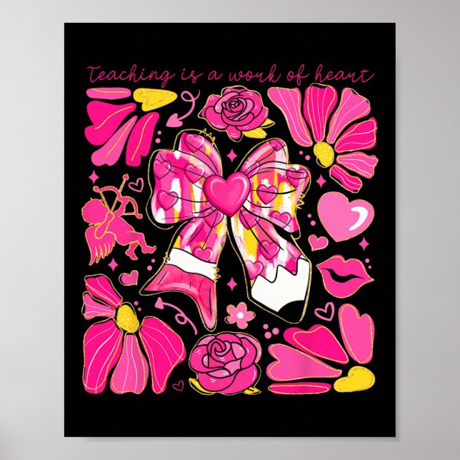 Póster Enseñar con lápiz curvado es un trabajo de corazón (Frente)