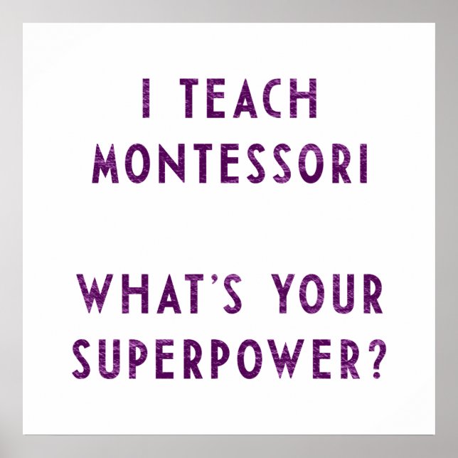Póster Enseño a Montessori ¿Cuál es tu superpoder? (Frente)