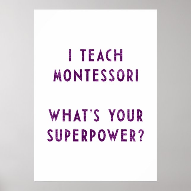 Póster Enseño a Montessori ¿Cuál es tu superpoder? (Frente)
