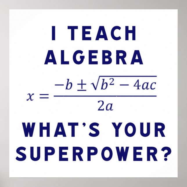 Póster Enseño álgebra / ¿Cuál es tu superpoder? (Frente)