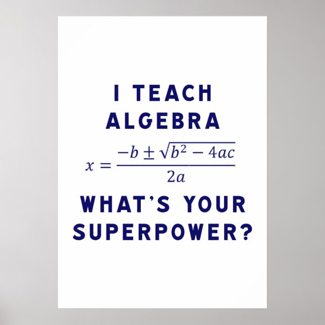 Póster Enseño álgebra / ¿Cuál es tu superpoder? (Frente)