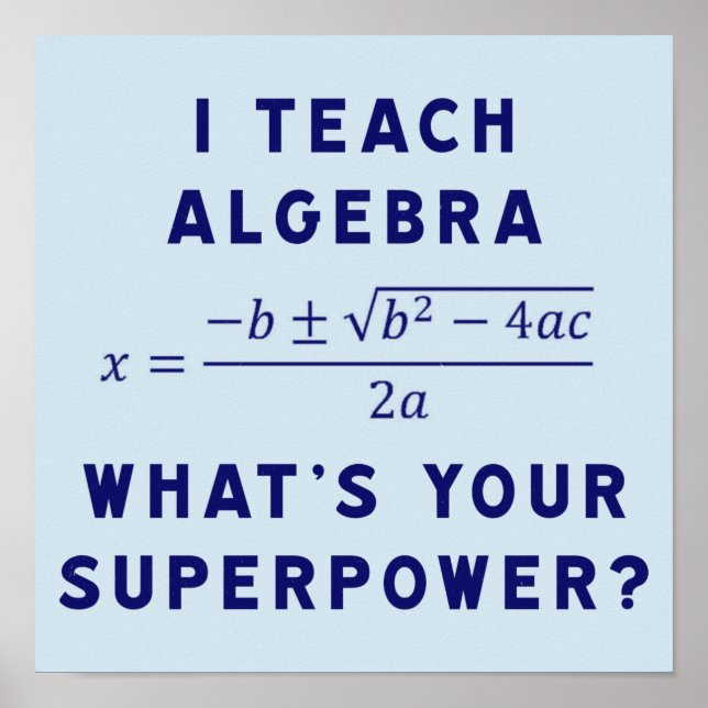 Póster Enseño álgebra / ¿Cuál es tu superpoder? (Frente)