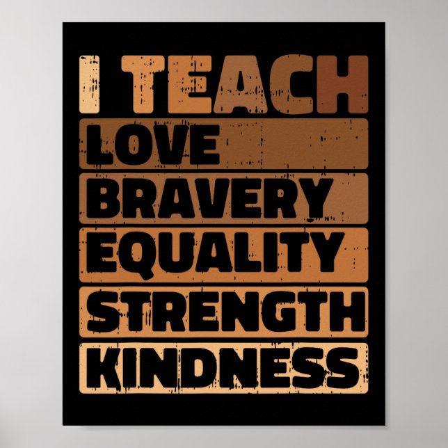 Póster Enseño Amor Bravery Equality Mes de Historia Negra (Frente)