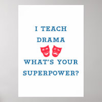 Enseño drama ¿Cuál es tu superpoder?