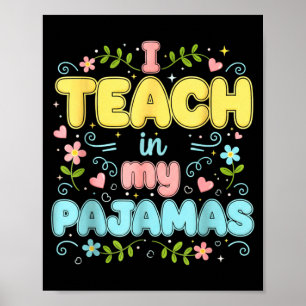 Póster Enseño en mis pijamas divertido profesor virtual e