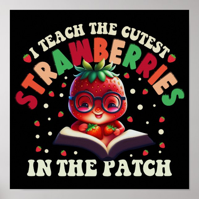 Póster Enseño Las Fresas Más Cuidadosas En El Parche (Frente)