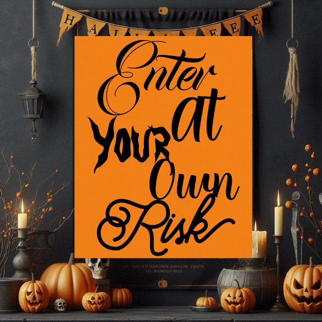 Póster Entra En Tu Propio Riesgo Fun Fun Halloween Party (Enter At Your Own Risk Spooky Fun Halloween Party Poster)