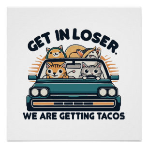 Póster Entra Perdedor, Vamos a Comer Tacos